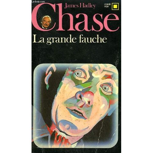 La Grande Fauche. Collection : Carre Noir N° 350