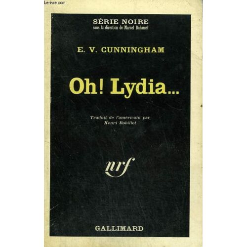 Oh ! Lydia ... . Collection : Serie Noire N° 1011