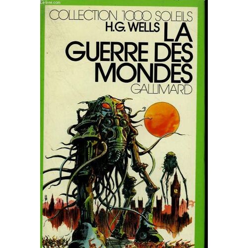 La Guerre Des Mondes. Collection : 1 000 Soleils