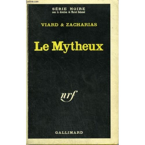 Le Mytheux. Collection : Serie Noire N° 1110