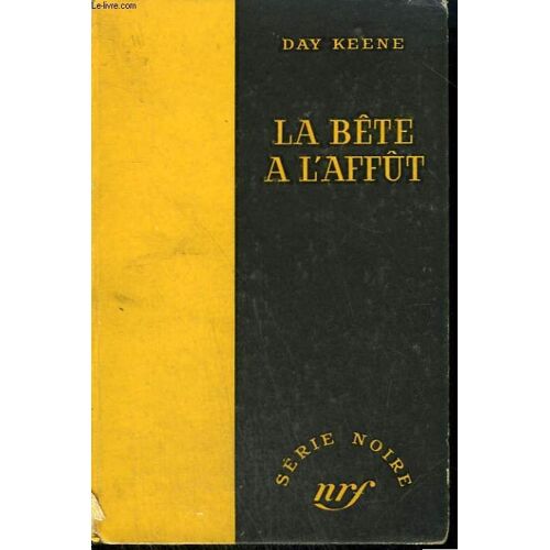 La Bete A L'affut. ( Forests Of The Night ). Collection : Serie Noire Sans Jaquette N° 321