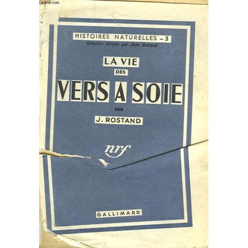 La Vie Des Vers A Soie. Collection : Histoires Naturelles N° 3