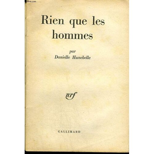 Rien Que Les Hommes. Collection : L'air Du Temps N° 183