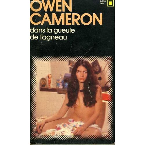 Dans La Gueule De L'agneau. Collection : Carre Noir N° 241