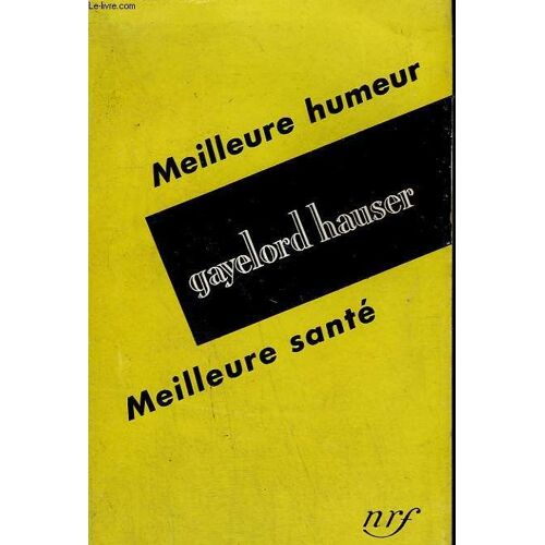 Meilleure Humeur, Meilleure Sante. ( Be Happier, Be Healthier )
