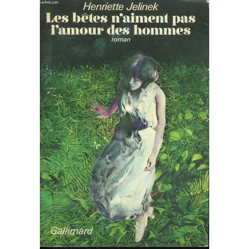 Les Betes N'aiment Pas L'amour Des Hommes