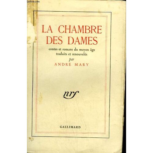 La Chambre Des Dames. Contes Et Romans Du Moyen Age