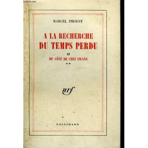 A La Recherche Du Temps Perdu. Tome 2 : Du Cote De Chez Swann