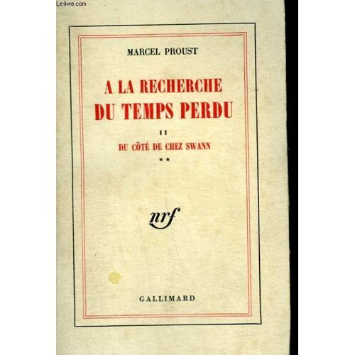 A La Recherche Du Temps Perdu. Tome 2 : Du Cote De Chez Swann