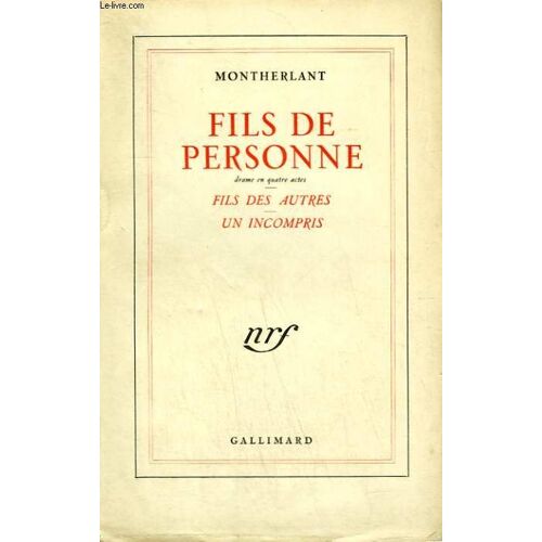 Fils De Personne Drame En 4 Actes. Fils Des Autres, Un Incompris