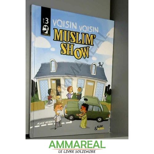 Muslim Show Voisin Voisin Tome 3