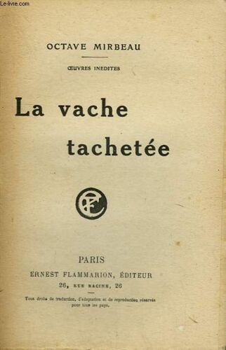 Oeuvres Inedites. La Vache Tachetee