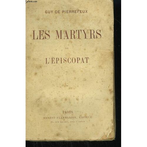 Les Martyrs De L'episcopat