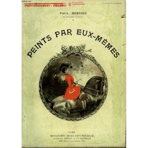 Peints Par Eux Memes. Collection Modern Bibliotheque