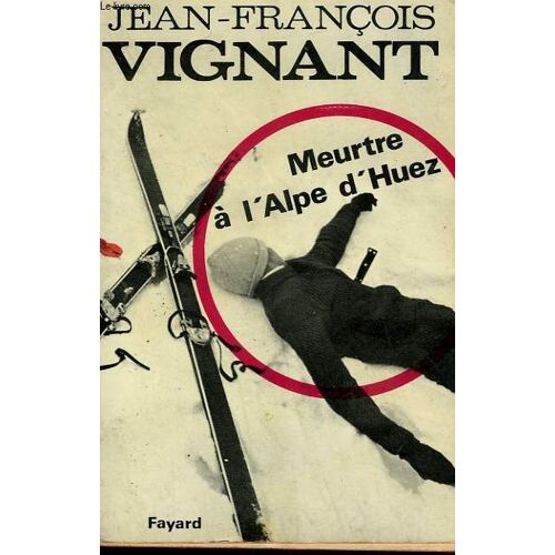Meurtre A L'alpe D'huez