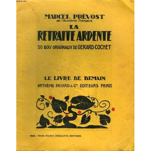 La Retraite Ardente. 30 Bois Originaux De Gerard Cochet. Le Livre De Demain N°116