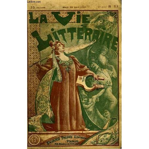 Lot De 2 Fascicules Comprenant L'histoire Complete De Le Bonheur. La Vie Litteraire