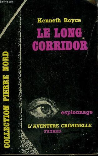 Le Long Corridor. Collection L'aventure Criminelle N° 117