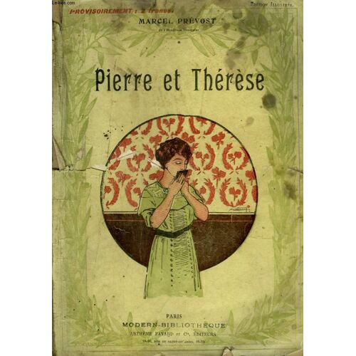 Pierre Et Therese. Collection Modern Bibliotheque