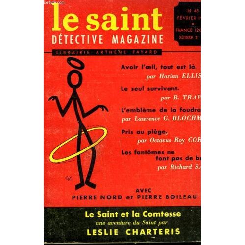 Le Saint Detective Magazine N° 48. Le Saint Et La Comtesse Par Leslie Charteris Suivi De Le Seul Survivant Par B. Traven Suivi De Pris Au Piege Par Octavus Roy Cohen Suivi De La Blanche Et ...