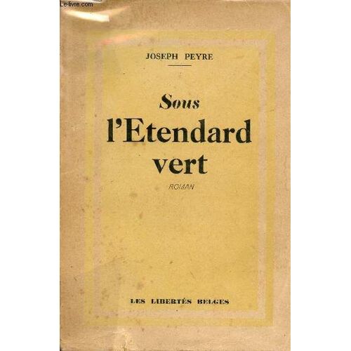 Sous L Étendard Vert - Roman.