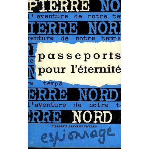 L'aventure De Notre Temps N° 36 . Passeports Pour L'eternite