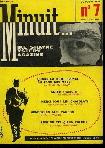 Minuit N° 7. Quand La Mort Plonge Au Fond Des Mers Par Brett Halliday Suivi De Adieu Frangin Par Bob Mc Knight Suivi De Merci Pour Les Chocolats Par Charlotte Et Dan Ross Suivi De Rien De ...
