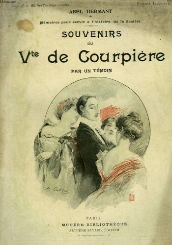 Souvenirs Du Vicomte De Courpiere Par Un Temoin. Collection Modern Bibliotheque