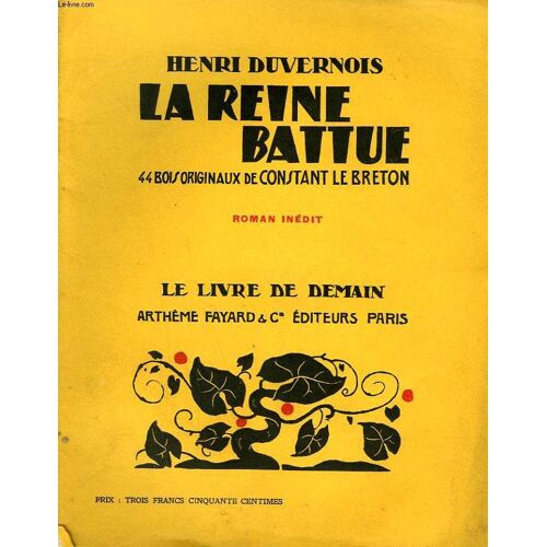 La Reine Battue. 44 Bois Originaux De Constant Le Breton. Le Livre De Demain N° 163