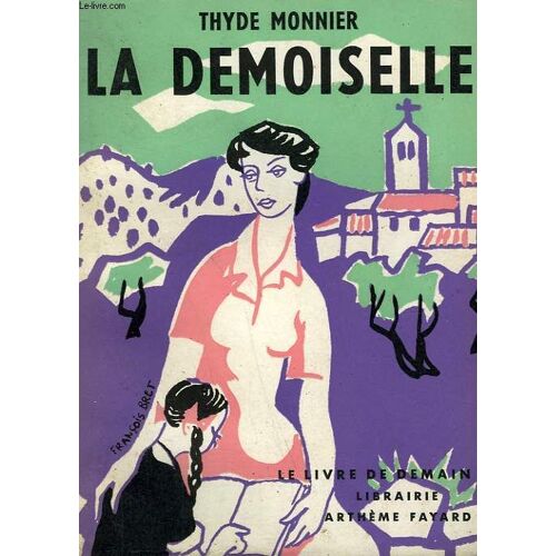 La Demoiselle. Le Livre De Demain N° 38