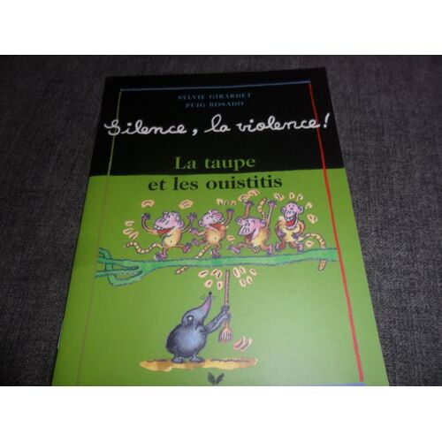 La Taupe Et Les Ouistitis