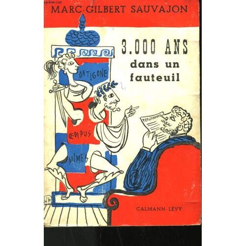 3 000 Ans Dans Un Fauteuil