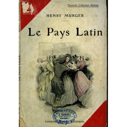 Le Pays Latin. Nouvelle Collection Illustree N° 36