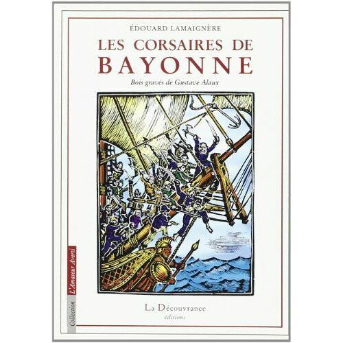 Les Corsaires De Bayonne