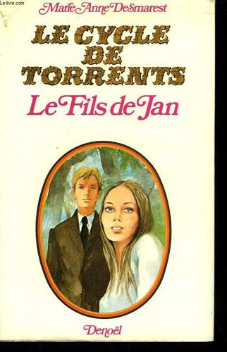 Le Cycle De Torrents. Tome 3 : Le Fils De Jan Suivi De Le Destin Des Yvarsen