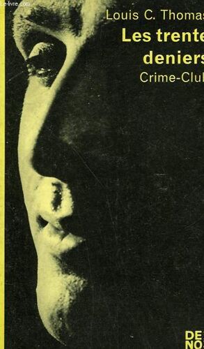 Les Trentes Deniers. Collection Crime Club N° 264