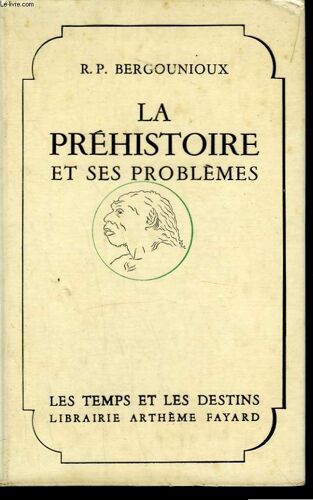 La Prehistoire Et Ses Problemes