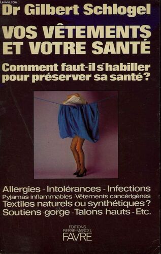 Vos Vetements Et Votre Sante. Comment Faut-Il S'habiller Pour Preserver Sa Sante?