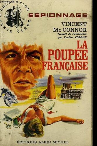 Collection Ernie Clerk Espionnage N° 131. La Poupee Francaise