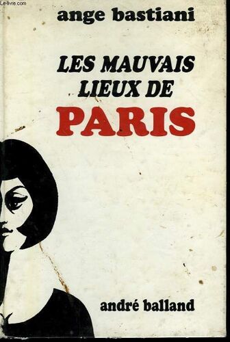 Les Mauvais Lieux De Paris