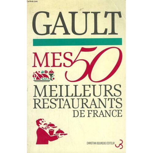 Mes 50 Meilleurs Restaurants De France