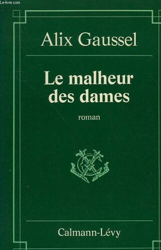 Le Malheur Des Dames