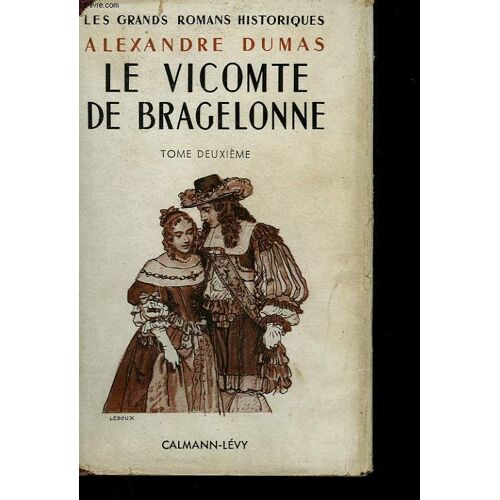 Le Vicomte De Bragelonne. Tome 2