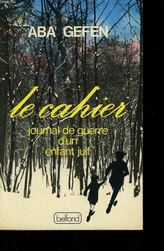 Le Cahier Journal De Guerre D'un Enfant Juif