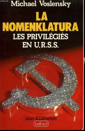 La Nomenklatura. Les Privilegies En Urss
