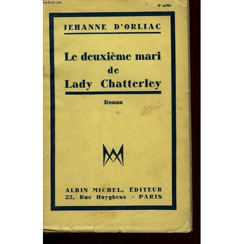 Le Deuxieme Mari De Lady Chatterley