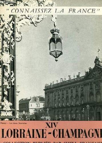 Connaissez La France - Xiv - Lorraine - Champagne