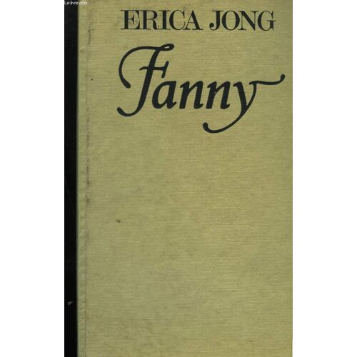 Fanny Ou La Veridique Histoire Des Aventures De Fanny Troussecottes-Jones