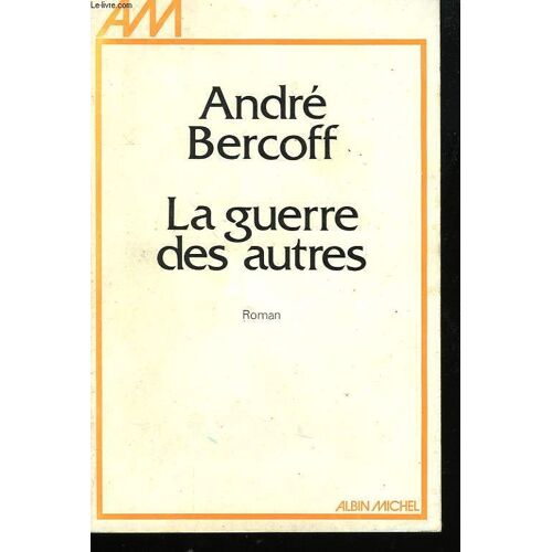 La Guerre Des Autres