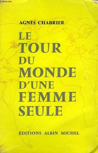 Le Tour Du Monde D'une Femme Seule
